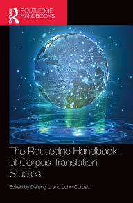 Title: The Routledge Handbook of Corpus Translation Studies, Author: Defeng Li