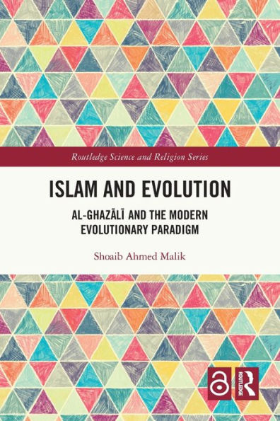 Islam and Evolution: Al-Ghazali and the Modern Evolutionary Paradigm