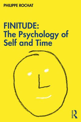 FINITUDE: The Psychology of Self and Time