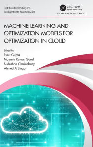 Title: Machine Learning and Optimization Models for Optimization in Cloud, Author: Punit Gupta