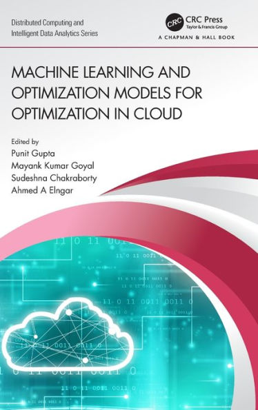 Machine Learning and Optimization Models for Cloud