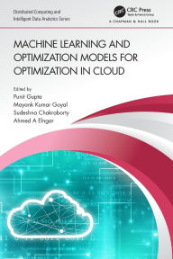 Title: Machine Learning and Optimization Models for Optimization in Cloud, Author: Punit Gupta