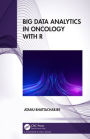 Big Data Analytics in Oncology with R