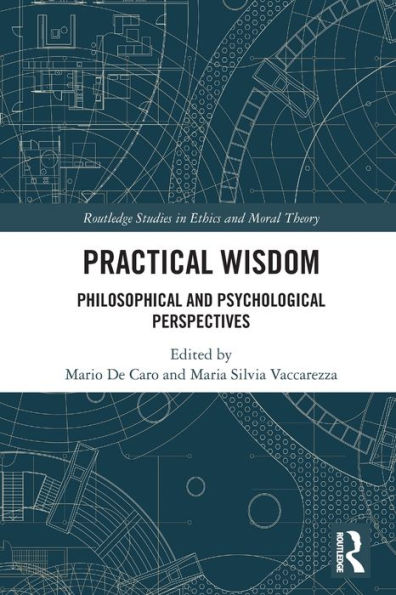 Practical Wisdom: Philosophical and Psychological Perspectives