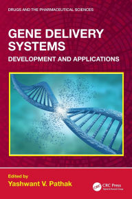 Title: Gene Delivery Systems: Development and Applications, Author: Yashwant Pathak