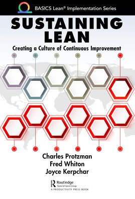 Sustaining Lean: Creating a Culture of Continuous Improvement