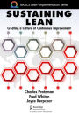 Sustaining Lean: Creating a Culture of Continuous Improvement