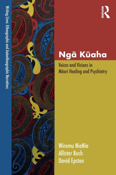 Nga Kuaha: Voices and Visions Maori Healing Psychiatry