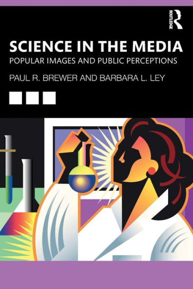 Science the Media: Popular Images and Public Perceptions