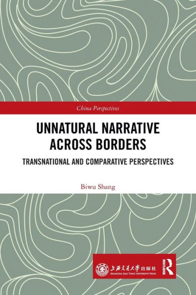 Unnatural Narrative across Borders: Transnational and Comparative Perspectives
