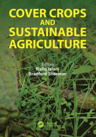 Title: Cover Crops and Sustainable Agriculture, Author: Rafiq Islam