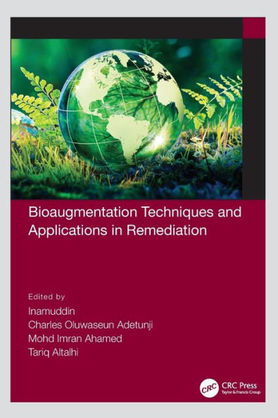 Bioaugmentation Techniques and Applications Remediation