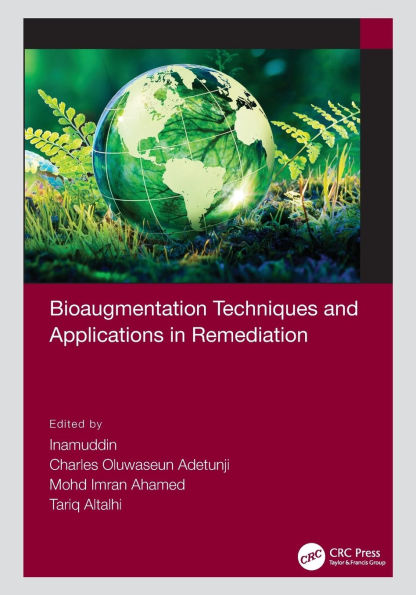 Bioaugmentation Techniques and Applications Remediation