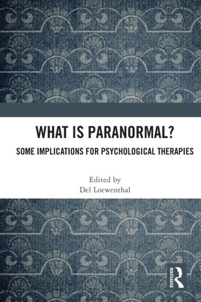 What is Paranormal?: Some Implications for Psychological Therapies