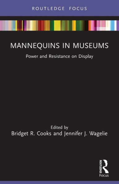 Mannequins Museums: Power and Resistance on Display