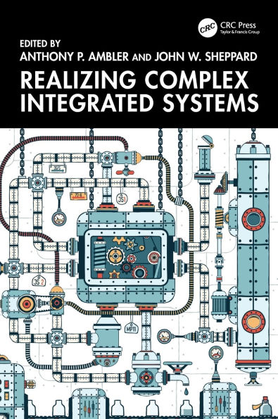 Realizing Complex Integrated Systems