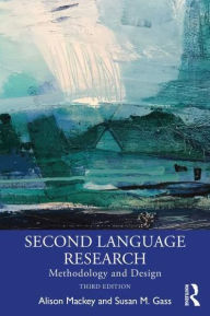 Title: Second Language Research: Methodology and Design, Author: Alison Mackey