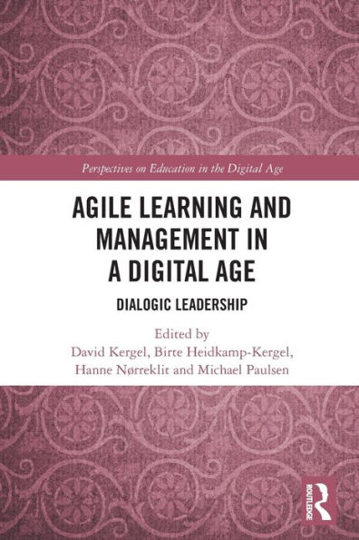 Agile Learning and Management a Digital Age: Dialogic Leadership