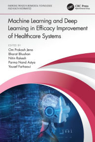 Title: Machine Learning and Deep Learning in Efficacy Improvement of Healthcare Systems, Author: Om Prakash Jena