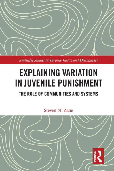 Explaining Variation Juvenile Punishment: The Role of Communities and Systems