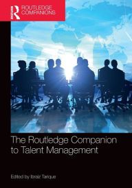 Title: The Routledge Companion to Talent Management, Author: Ibraiz Tarique