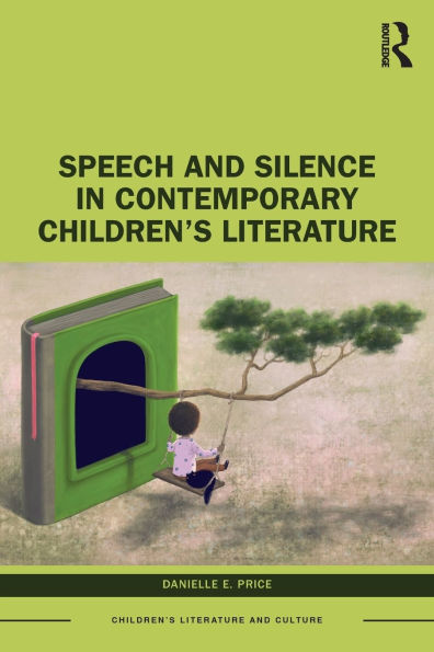 Speech and Silence Contemporary Children's Literature