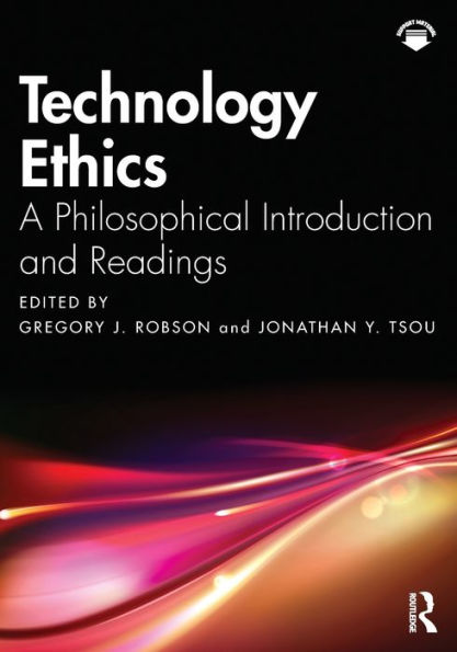 Technology Ethics: A Philosophical Introduction and Readings