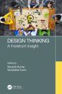 Design Thinking: A Forefront Insight