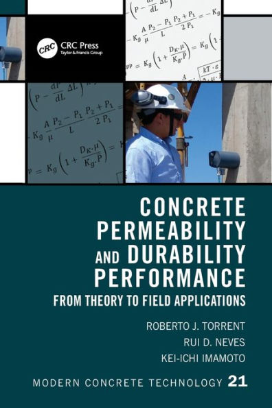 Concrete Permeability and Durability Performance: From Theory to Field Applications