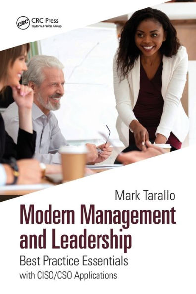 Modern Management and Leadership: Best Practice Essentials with CISO/CSO Applications