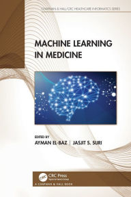 Title: Machine Learning in Medicine, Author: Ayman El-Baz