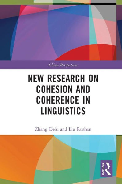 New Research on Cohesion and Coherence Linguistics