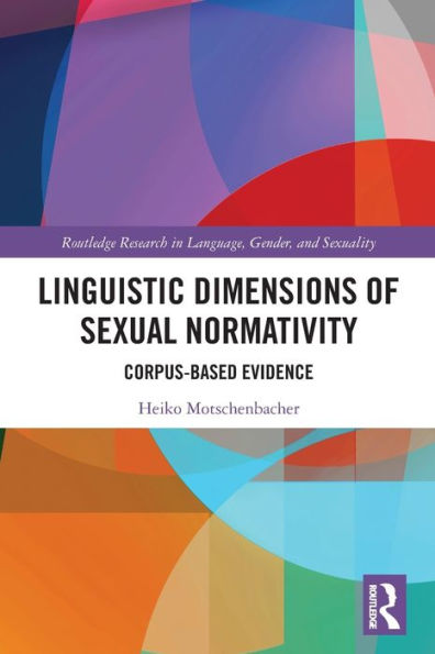 Linguistic Dimensions of Sexual Normativity: Corpus-Based Evidence