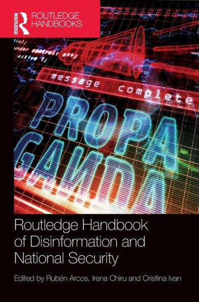 Routledge Handbook of Disinformation and National Security