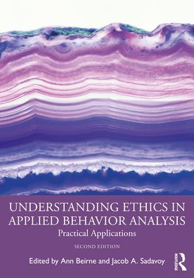 Understanding Ethics Applied Behavior Analysis: Practical Applications