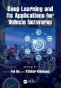 Deep Learning and Its Applications for Vehicle Networks