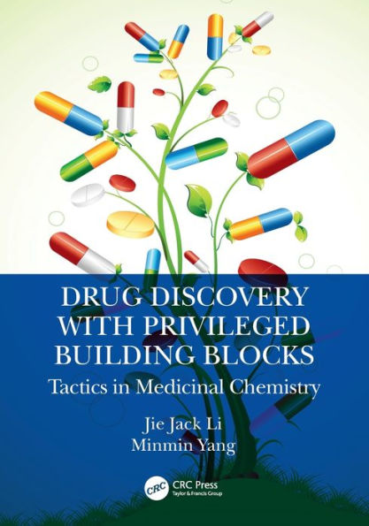 Drug Discovery with Privileged Building Blocks: Tactics Medicinal Chemistry