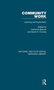 Title: Community Work: Learning and Supervision, Author: Catherine Briscoe