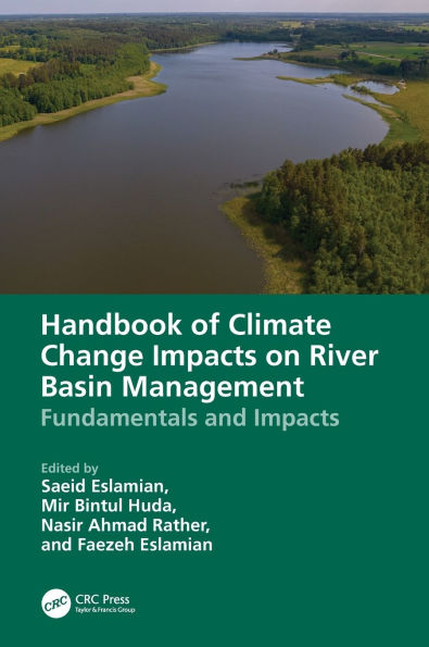 Handbook of Climate Change Impacts on River Basin Management: Fundamentals and