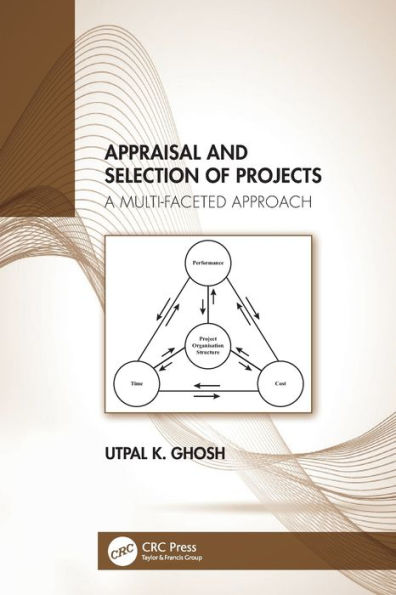 Appraisal and Selection of Projects: A Multi-faceted Approach