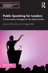 Title: Public Speaking for Leaders: Communication Strategies for the Global Market, Author: Apoorva Bharadwaj