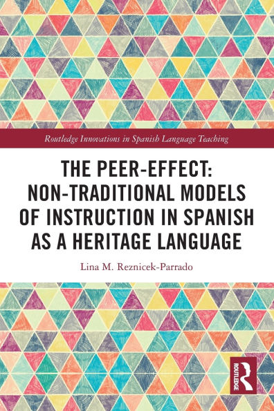 The Peer-Effect: Non-Traditional Models of Instruction Spanish as a Heritage Language