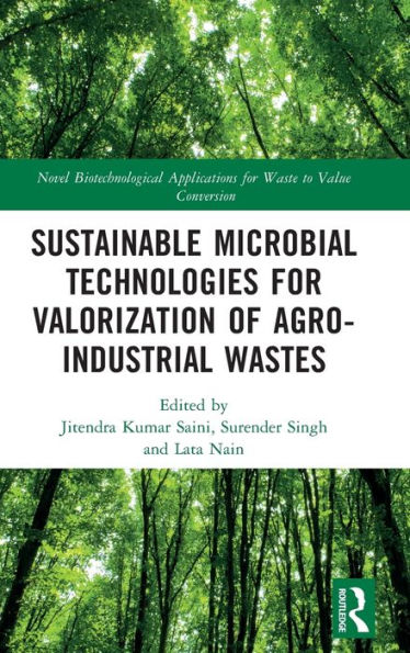 Sustainable Microbial Technologies for Valorization of Agro-Industrial Wastes