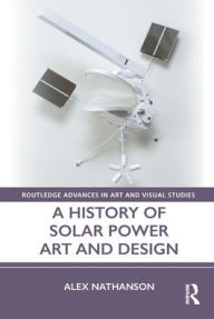 Easy english audiobooks free download A History of Solar Power Art and Design PDF (English Edition)