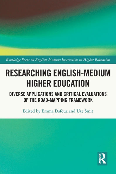 Researching English-Medium Higher Education: Diverse Applications and Critical Evaluations of the ROAD-MAPPING Framework