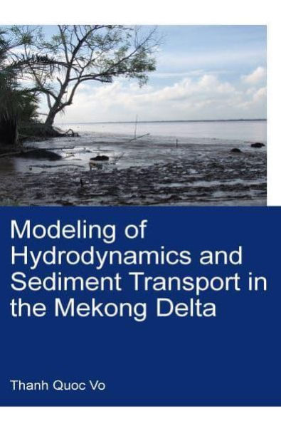 Modeling of Hydrodynamics and Sediment Transport the Mekong Delta