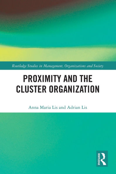 Proximity and the Cluster Organization