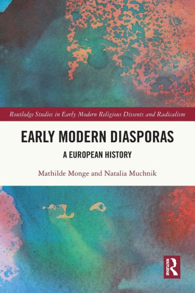 Early Modern Diasporas: A European History
