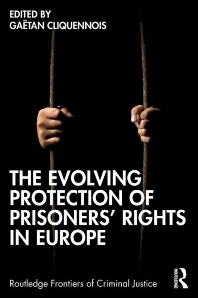 The Evolving Protection of Prisoners' Rights Europe