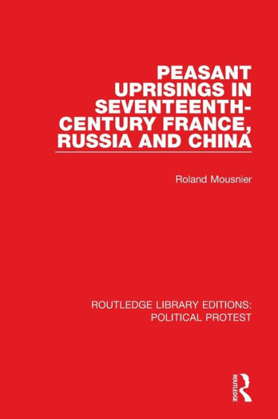 Peasant Uprisings Seventeenth-Century France, Russia and China